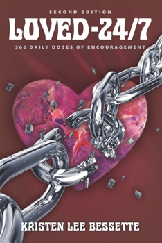 Loved 24/7: 366 Daily Doses Of Encouragement