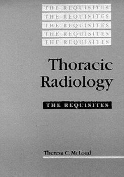 Hardcover Thoracic Radiology: The Requisites Book