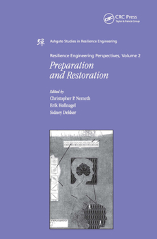 Hardcover Resilience Engineering Perspectives, Volume 2: Preparation and Restoration Book