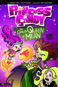 The Green Queen of Mean: Princess Candy - Book  of the Princess Candy