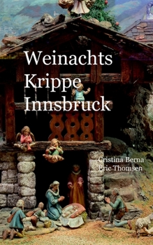 Paperback Weihnachtskrippe Innsbruck [German] Book
