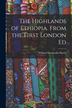 Paperback The Highlands of Ethiopia. From the First London Ed Book