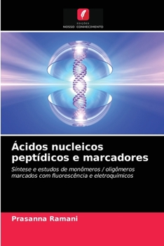 Paperback Ácidos nucleicos peptídicos e marcadores [Portuguese] Book