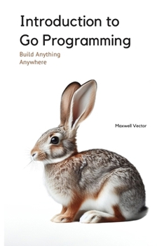 Paperback Introduction to Go Programming: A Comprehensive Introduction Book