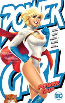 Power Girl: Power Trip - Book  of the Power Girl (2009)