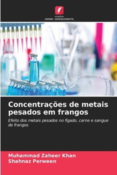 Paperback Concentrações de metais pesados em frangos [Portuguese] Book