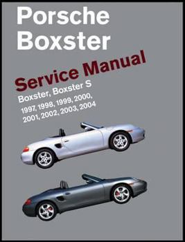 Hardcover Porsche Boxster, Boxster S Service Manual: 1997, 1998, 1999, 2000, 2001, 2002, 2003, 2004: 2.5 Liter, 2.7 Liter, 3.2 Liter Engines Book