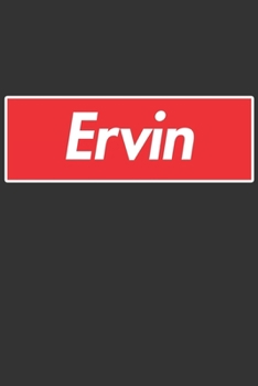 Paperback Ervin: Ervin Planner Calendar Notebook Journal, Personal Named Firstname Or Surname For Someone Called Ervin For Christmas Or Book