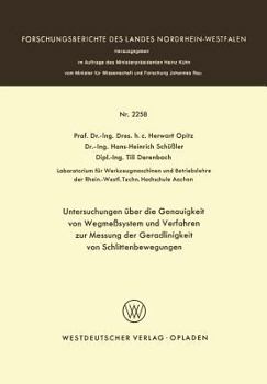 Paperback Untersuchungen Über Die Genauigkeit Von Wegmeßsystemen Und Verfahren Zur Messung Der Geradlinigkeit Von Schlittenbewegungen [German] Book