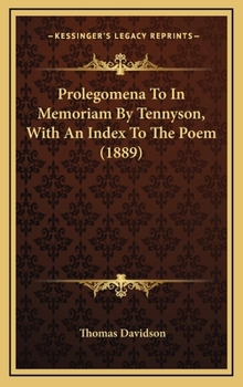 Hardcover Prolegomena to in Memoriam by Tennyson, with an Index to the Poem (1889) Book