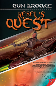 Rebel's Quest - Book #2 of the Supreme Constellations