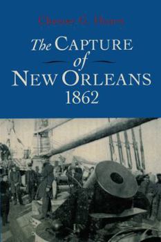Hardcover The Capture of New Orleans, 1862 Book