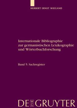 Internationale Bibliographie Zur Germanistischen Lexikographie Und Wörterbuchforschung/ International Bibliography of German Lexicography and Dictionary Research: Register/ Index (German Edition)