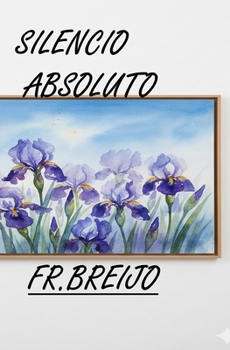 Paperback Silencio Absoluto [Spanish] Book