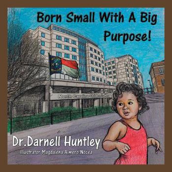 Paperback Born Small With A Big Purpose Book