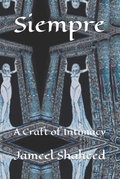 Paperback Siempre: A Craft of Intimacy Book