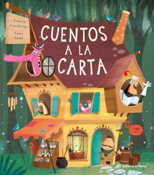 Cuentos a la carta / The One-Stop Story Shop (Spanish Edition): La emoción de compartir historias y descubrir mundos imaginarios. Para niños y niñas a ... En español. (Álbumes ilustrados en español)