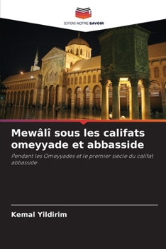 Paperback Mewâlî sous les califats omeyyade et abbasside [French] Book