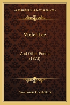 Paperback Violet Lee: And Other Poems (1873) Book