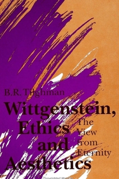 Paperback Wittgenstein, Ethics, and Aesthetics: The View from Eternity Book