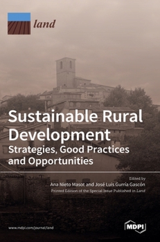 Hardcover Sustainable Rural Development: Strategies, Good Practices and Opportunities Book