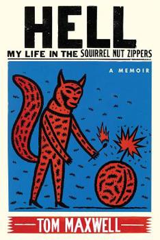 Paperback Hell: My Life in the Squirrel Nut Zippers Book