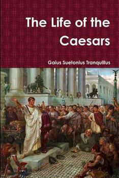 Paperback The Life of the Caesars Book