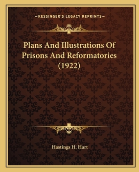 Paperback Plans And Illustrations Of Prisons And Reformatories (1922) Book