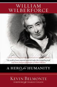 Paperback William Wilberforce: A Hero for Humanity Book
