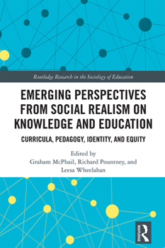 Paperback Emerging Perspectives from Social Realism on Knowledge and Education: Curricula, Pedagogy, Identity, and Equity Book