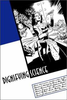 Paperback Dignifying Science Book