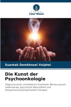 Die Kunst der Psychoonkologie (German Edition)