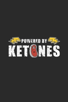 Powered By Ketones: Dotted Bullet Notebook (6" x 9" - 120 pages) ~ Ketogenic Diet Themed Notebook for Daily Journal, Diary, Gift