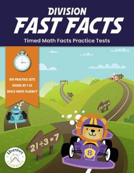 Division Fast Facts: Timed Math Facts Practice Tests (Fast Facts Math Speed Drills)