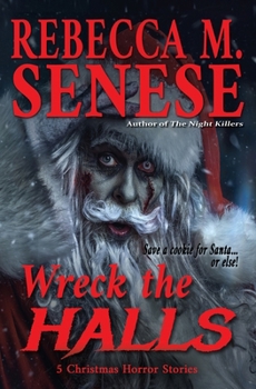 Paperback Wreck the Halls: 5 Christmas Horror Stories Book