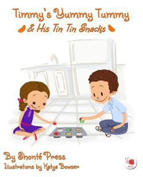 Paperback Timmy's Yummy Tummy and His Tin Tin Snacks Book