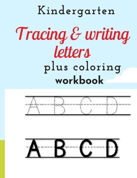 Paperback Kindergarten tracing & writing letters plus coloring workbook Book