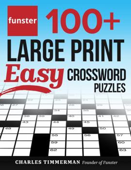 Paperback Funster 100+ Large Print Easy Crossword Puzzles: Crossword Puzzle Book for Adults Book
