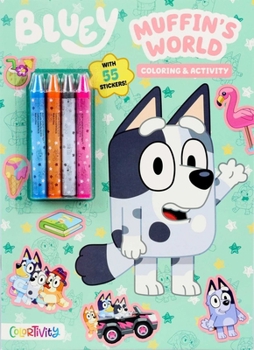 Bluey: Muffin's World (Color & Activity with Crayons)