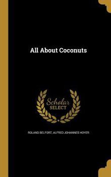Hardcover All About Coconuts Book