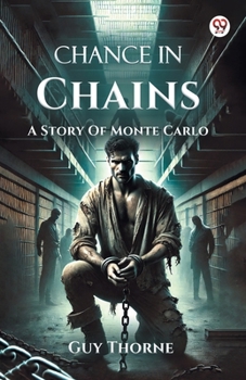 Paperback Chance In Chains A Story Of Monte Carlo Book