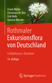 Hardcover Rothmaler - Exkursionsflora Von Deutschland, Gefäßpflanzen: Atlasband [German] Book