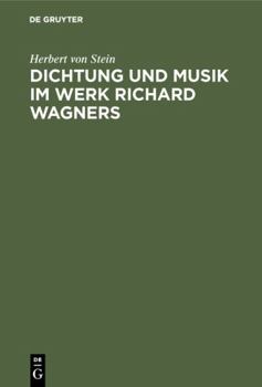 Hardcover Dichtung und Musik im Werk Richard Wagners [German] Book