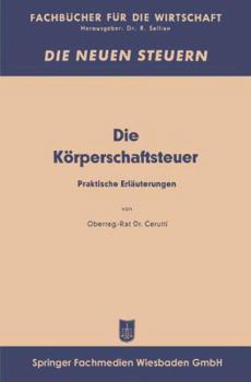 Paperback Die Körperschaftsfeuer: Praktische Erläuterungen [German] Book