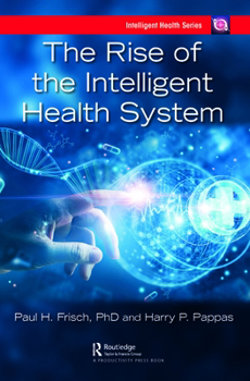 Paperback The Rise of the Intelligent Health System Book