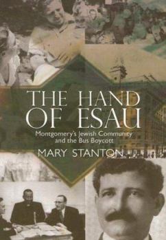 Paperback The Hand of Esau: Montgomery's Jewish Community and the Bus Boycott Book