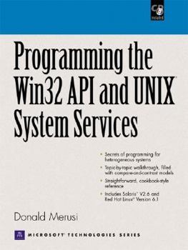 Paperback Programming the WIN32 API and Unix System Services [With CDROM] Book