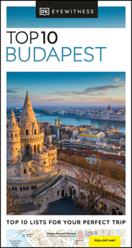 DK Eyewitness Top 10 Budapest - Book  of the Eyewitness Top 10 Travel Guides