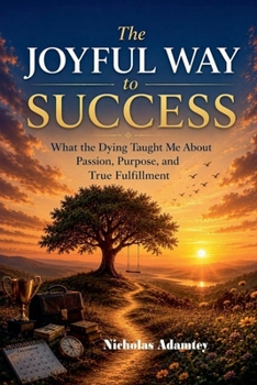 Paperback The Joyful Way to Success Book