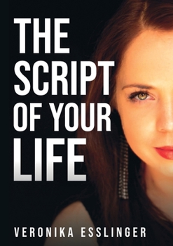 Paperback The Script of Your Life Book